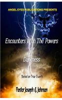 Encounters with the Powers of Darkness