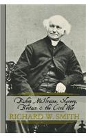 Bishop McIlvaine, Slavery, Britain & the Civil War