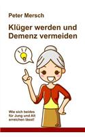 Klüger Werden Und Demenz Vermeiden