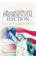 Memoirs of the 2008 and 2012 Presidential Election