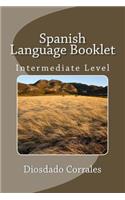 Spanish Language Booklet - Intermediate Level: (3 Spanish Language Booklets)