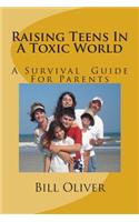 Raising Teens In A Toxic World