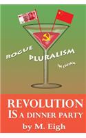 Revolution Is a Dinner Party