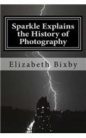 Sparkle Explains the History of Photography