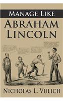 Manage Like Abraham Lincoln