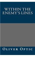 Within the Enemy's Lines: (English)