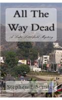 All The Way Dead