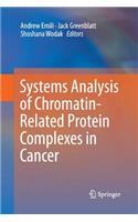 Systems Analysis of Chromatin-Related Protein Complexes in Cancer