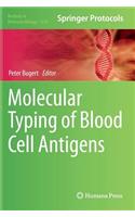 Molecular Typing of Blood Cell Antigens