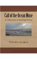 Call of the Ocean Muse: A Collection of Surfing Poetry(English)