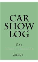 Car Show Log: Single Car Light Green Cover(S M Car Journals)