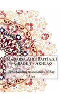 Madarsa AhleBait(a.s.) - Grade 3 - Akhlaq