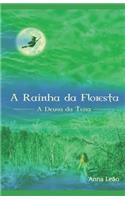 A Rainha Da Floresta - A Deusa Da Terra
