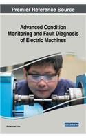 Advanced Condition Monitoring and Fault Diagnosis of Electric Machines