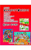 JAG ÄLSKAR Hundertwasser Coloring Book Inspirerad av Fantastic Art Style of Hundertwasser ursprungliga ritningar genom surrealistiska konstnär Grace Divine