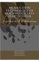 Production Technology of Bergenia ciliata (Haw.) Sternb.