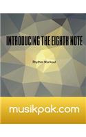 Introducing The Eighth Note