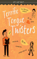 Terrific Tongue Twisters: (Let's Get Silly!)