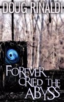 Forever, Cried the Abyss