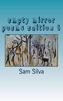 Empty Mirror Poems Edition 6