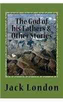 The God of his Fathers & Other Stories