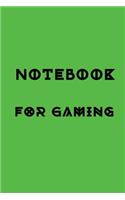 Notebook For Gaming: Blank Journal Notebook To Write In