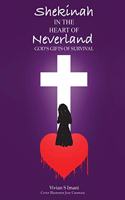 Shekinah In The Heart of Neverland