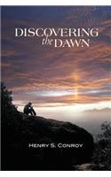 Discovering the Dawn: Black and White Edition