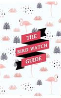 The Bird Watch Guide: Premium Password Journal and Logbook Protect Usernames and Passwords: Password Keeper (1)