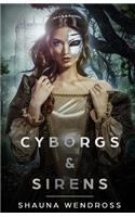 Cyborgs and Sirens