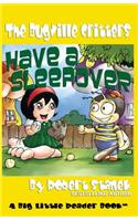 Have a Sleepover (Buster Bee's Adventures Series #3