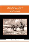 Ranching, Sport and Travel