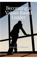 Becoming a Values-Based Leader