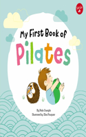 My First Book of Pilates: Volume 1 Pilates for Children(My First Book Of ... Series)