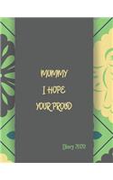 Mummy I Hope Your Proud Diary 2020
