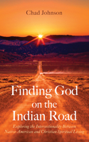 Finding God on the Indian Road