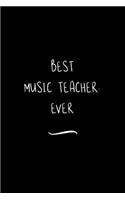 Best Music Teacher. Ever