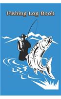 Fishing Log I Fishing Log Book I Notebook for Anglers and Fishermans: The perfect gift for every anglers I Logbook Fishing I Notebook Fisherman I Anglers Notebook I Anglers Journal I Softcover 6x9 glossy 108 pages incl