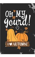 oh my gourd I love autumn