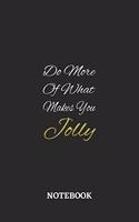 Do More Of What Makes You Jolly