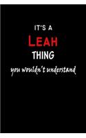 It's a Leah Thing You Wouldn't Understandl