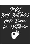 Only Bad Bitches are Born in October: 2020 Calendar Scheduler + Academic Organizer and Planner Life is Fun Series Appointment Setter