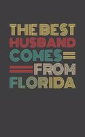 The Best Husband Comes From Florida: Personal Planner 24 month 100 page 6 x 9 Dated Calendar Notebook For 2020-2021 Academic Year Retro Wedding Anniversary notebook for him to jot down 