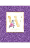 Weekly & Monthly Planner 2020 W: Purple Faux Glitter Gold Monogram Letter W with Pink Flowers (7.5 x 9.25 in) Vertical at a glance Personalized Planner for Women Moms Girls and Scho