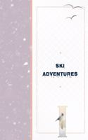 Ski Adventures I: Vacation Log - Family Ski Memories Notebook - Keepsake Snow Cabin Adventures Journal to Write In