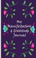 My Manifestation And Gratitude Journal