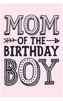 Mom of The Birthday Boy