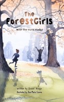 ForestGirls, with the World Always