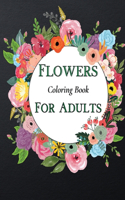 Flowers Coloring Book For Adults