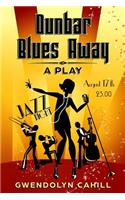 Dunbar Blues Away